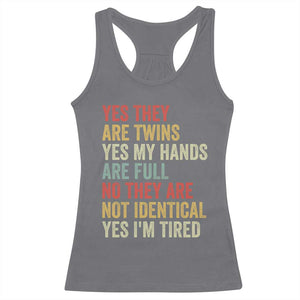 Twin Mom Twin Dad Racerback Tank Top Yes They Are Twins My Hands Are Full Yes I Am Tired