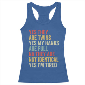 Twin Mom Twin Dad Racerback Tank Top Yes They Are Twins My Hands Are Full Yes I Am Tired