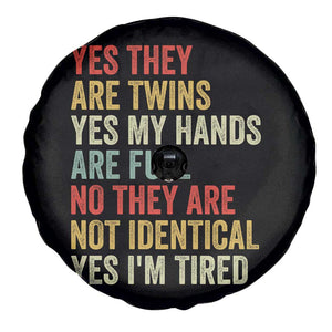 Twin Mom Twin Dad Spare Tire Cover Yes They Are Twins My Hands Are Full Yes I Am Tired
