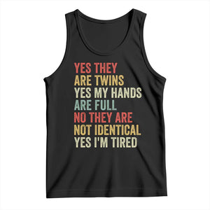 Twin Mom Twin Dad Tank Top Yes They Are Twins My Hands Are Full Yes I Am Tired