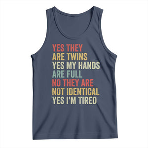 Twin Mom Twin Dad Tank Top Yes They Are Twins My Hands Are Full Yes I Am Tired