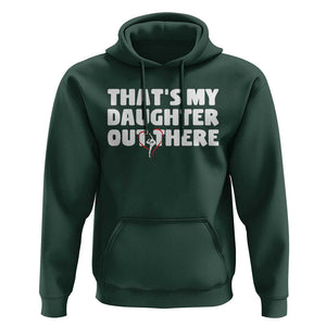 Funny That's My Daughter Out There Hoodie Gymnast Parents Support TS11 Dark Forest Green Print Your Wear