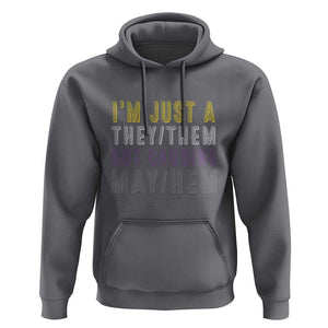 Non Binary Hoodie I'm Just A They Them Outcausing May Hem Enby Flag TS11 Charcoal Print Your Wear