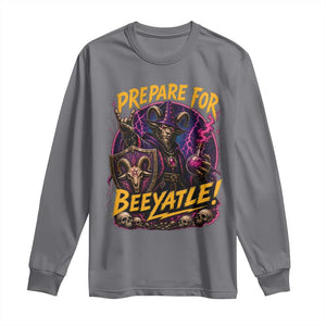 Prepare For Beeyatle Long Sleeve Shirt Funny Goat Wizard LitRPG Lover