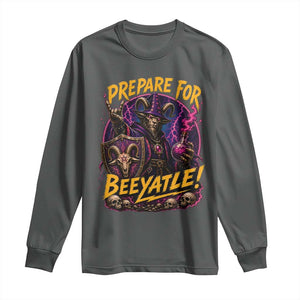 Prepare For Beeyatle Long Sleeve Shirt Funny Goat Wizard LitRPG Lover