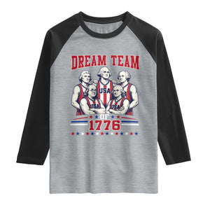 Dream Team of 1776 Funny Basketball 4th of July Founding Fathers Raglan Shirt