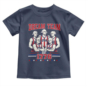 Dream Team of 1776 Funny Basketball 4th of July Founding Fathers Toddler T Shirt