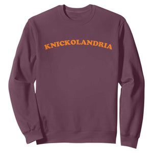 Knickolandria Funny Sports Saying for Fan Sweatshirt