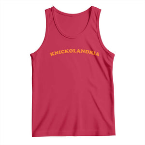 Knickolandria Funny Sports Saying for Fan Tank Top