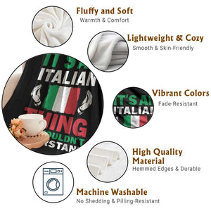 Its An Italian Thing You Wouldnt Understand Throw Blanket Che Vuoi Italian Flag TS11 Print Your Wear