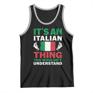 Its An Italian Thing You Wouldnt Understand Tank Top Che Vuoi Italian Flag TS11 Black Athletic Heather Print Your Wear