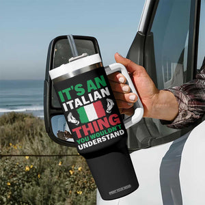 Its An Italian Thing You Wouldnt Understand Tumbler With Handle Che Vuoi Italian Flag TS11 Print Your Wear