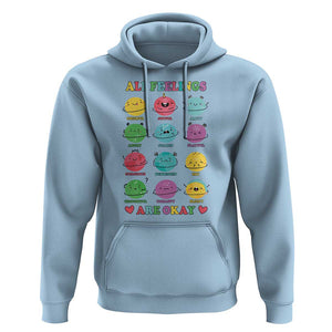 All Feelings Are Okay Hoodie School Teacher Psychologist Counselor Planets Back To School TS11 Light Blue Print Your Wear