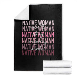 Native Woman Resilient Strong Inspiring Spirited Throw Blanket American Indian Pride TS11 Black Print Your Wear