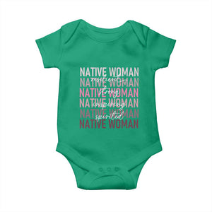 Native Woman Resilient Strong Inspiring Spirited Baby Onesie American Indian Pride TS11 Irish Green Print Your Wear