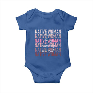 Native Woman Resilient Strong Inspiring Spirited Baby Onesie American Indian Pride TS11 Royal Blue Print Your Wear