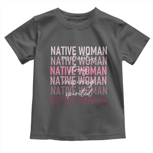 Native Woman Resilient Strong Inspiring Spirited Toddler T Shirt American Indian Pride TS11 Dark Heather Print Your Wear