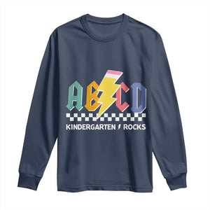 ABCD Kindergarten Rock And Roll Long Sleeve Shirt Teachers Back To School TS11 Navy Print Your Wear