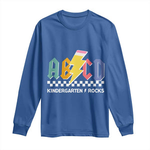 ABCD Kindergarten Rock And Roll Long Sleeve Shirt Teachers Back To School TS11 Royal Blue Print Your Wear