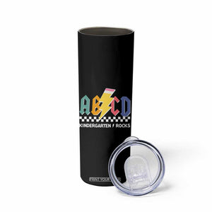 ABCD Kindergarten Rock And Roll Skinny Tumbler Teachers Back To School TS11 Print Your Wear