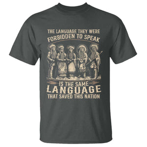 Native American Warrior T Shirt The Language They Were Forbidden To Speak Saved This Nation TS11 Dark Heather Print Your Wear