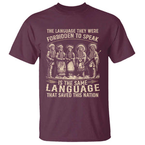 Native American Warrior T Shirt The Language They Were Forbidden To Speak Saved This Nation TS11 Maroon Print Your Wear