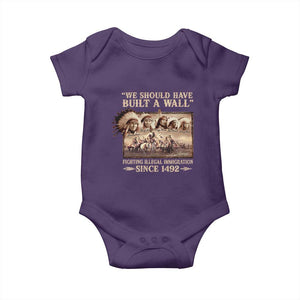 We Should Have Built A Wall Fighting Illegal Immigration Since 1492 Baby Onesie Native American TS11 Purple Print Your Wear