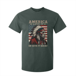 America Love It Or Give It Back T Shirt For Kid Native American Chiefs Vintage USA Flag TS11 Dark Forest Green Print Your Wear