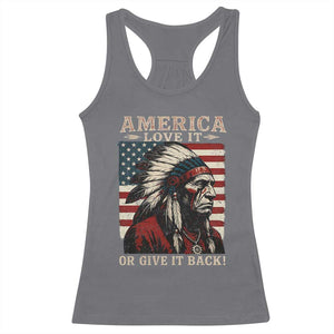 America Love It Or Give It Back Racerback Tank Top Native American Chiefs Vintage USA Flag TS11 Charcoal Print Your Wear