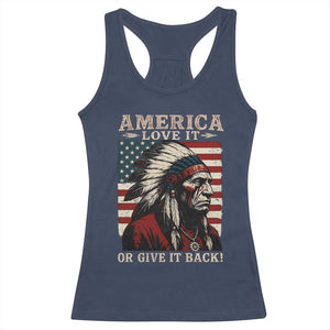America Love It Or Give It Back Racerback Tank Top Native American Chiefs Vintage USA Flag TS11 Navy Print Your Wear