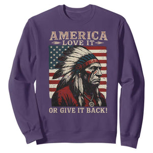 America Love It Or Give It Back Sweatshirt Native American Chiefs Vintage USA Flag TS11 Purple Print Your Wear