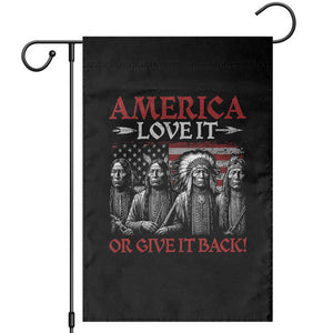 America Love It Or Give It Back Garden Flag Native American Chiefs USA Flag TS11 Black Print Your Wear