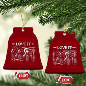 America Love It Or Give It Back Ceramic Ornament Native American Chiefs USA Flag
