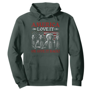 America Love It Or Give It Back Hoodie Native American Chiefs USA Flag TS11 Dark Forest Green Print Your Wear