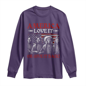 America Love It Or Give It Back Long Sleeve Shirt Native American Chiefs USA Flag TS11 Purple Print Your Wear