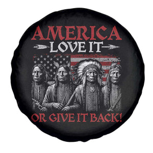 America Love It Or Give It Back Spare Tire Cover Native American Chiefs USA Flag TS11 Print Your Wear