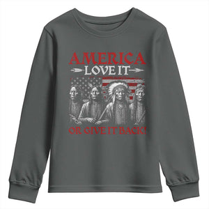 America Love It Or Give It Back Youth Sweatshirt Native American Chiefs USA Flag TS11 Dark Heather Print Your Wear