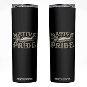 Native Pride Skinny Tumbler Native Indian American Day Indigenous Native American TS11 Black Print Your Wear