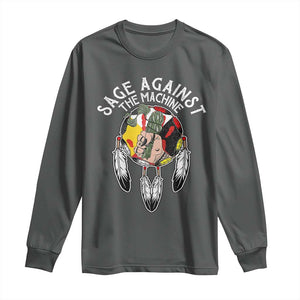 Funny Sage Against The Machine Long Sleeve Shirt Native American Sage Medicine Wheel TS11 Dark Heather Print Your Wear