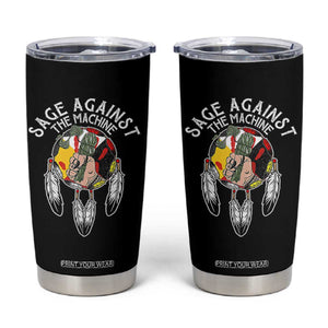 Funny Sage Against The Machine Tumbler Cup Native American Sage Medicine Wheel TS11 Black Print Your Wear