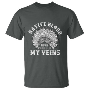 Native Blood Runs Through My Veins T Shirt Native American War Bonnet TS11 Dark Heather Print Your Wear