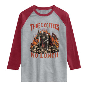 Three Coffees No Lunch Raglan Shirt Funny Medieval Knight Coffee Lover