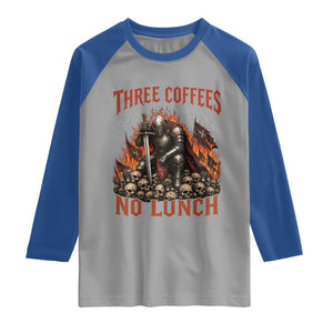 Three Coffees No Lunch Raglan Shirt Funny Medieval Knight Coffee Lover
