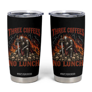 Three Coffees No Lunch Tumbler Cup Funny Medieval Knight Coffee Lover