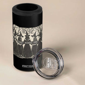1692 They Missed One 4 in 1 Can Cooler Tumbler Halloween Feminist Witch Trials TS11 Print Your Wear