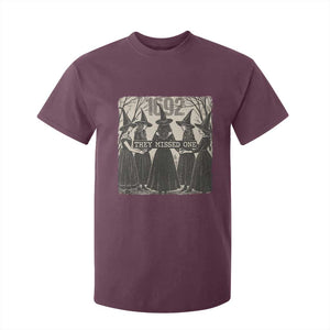 1692 They Missed One T Shirt For Kid Halloween Feminist Witch Trials TS11 Maroon Print Your Wear