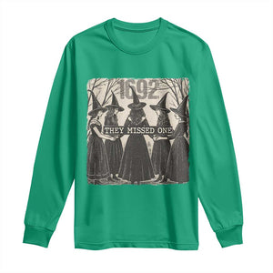 1692 They Missed One Long Sleeve Shirt Halloween Feminist Witch Trials TS11 Irish Green Print Your Wear