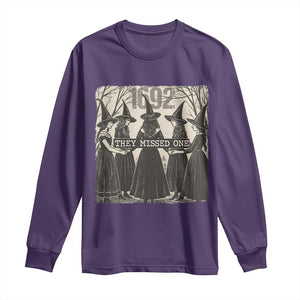 1692 They Missed One Long Sleeve Shirt Halloween Feminist Witch Trials TS11 Purple Print Your Wear