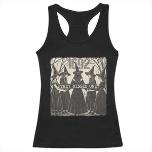 1692 They Missed One Racerback Tank Top Halloween Feminist Witch Trials TS11 Black Print Your Wear