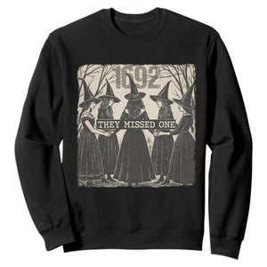 1692 They Missed One Sweatshirt Halloween Feminist Witch Trials TS11 Black Print Your Wear